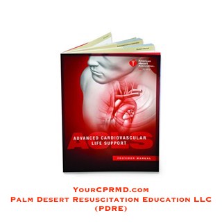 ACLS for Healthcare Providers YourCPRMD.com Palm Desert Resuscitation Education LLC (PDRE) 760-832-4277