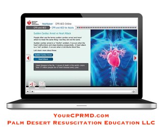 Heartsaver CPR AED Online - YourCPRMD.com Palm Desert Resuscitation Education LLC (PDRE) 760-832-4277