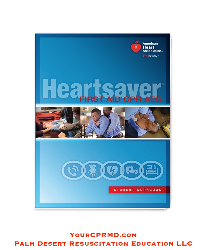 Heartsaver First Aid CPR AED Student Workbook - YourCPRMD.com